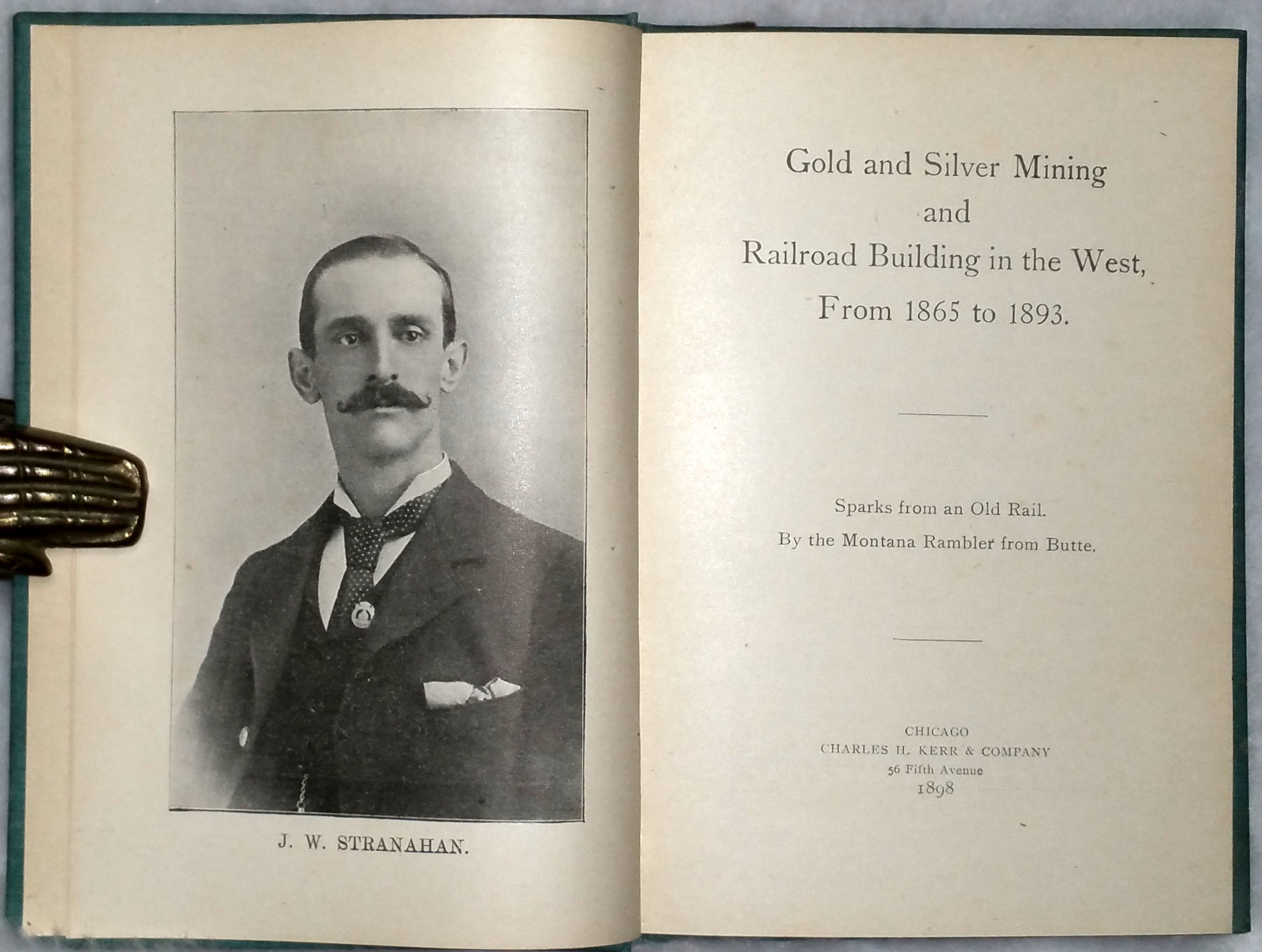 Image for Gold and Silver Mining and Railroad Building in the West, from 1865 to 1893: Sparks from an Old Rail