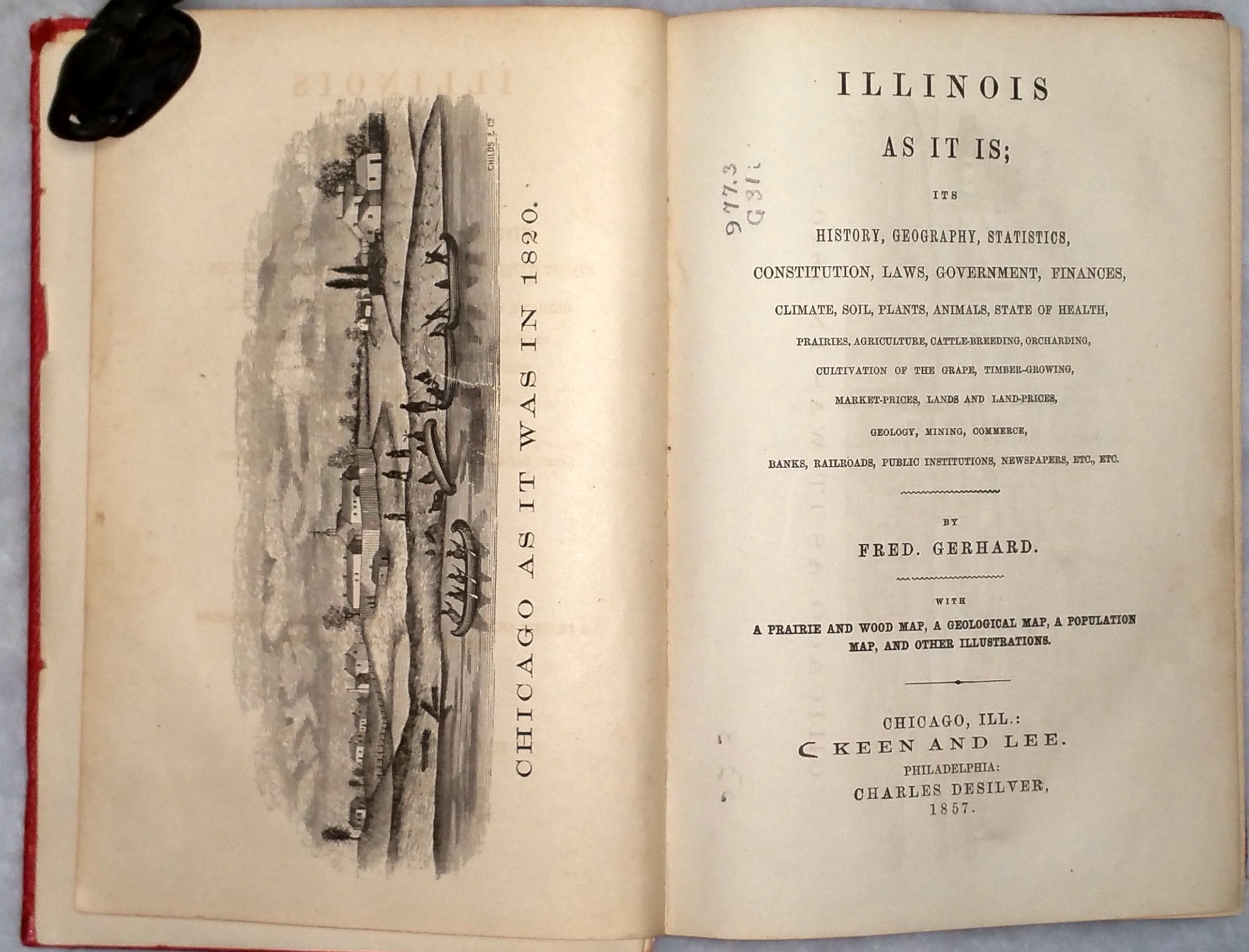 Image for Illinois As It Is; Its History, Geography, Statistics, Constitution, Laws, Government, Finances, Climate, Soil, Plants, Animals, State of Health, Prairies, Agriculture, Cattle-Breeding, Orcharding, Cultivation of the Grape, Timber-Growing...