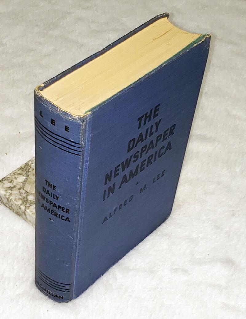 Image for The Daily Newspaper in America:  The Evolution of a Social Instrument