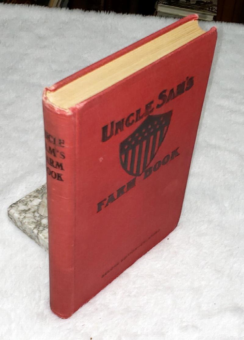 Image for Uncle Sam's Farm Book:  A Manual of Useful and Practical Information Upon Subjects of Everyday Interest to the Farmers of the Central West, Gathered from the Writings of the Experts of the U. S. Agricultural Department