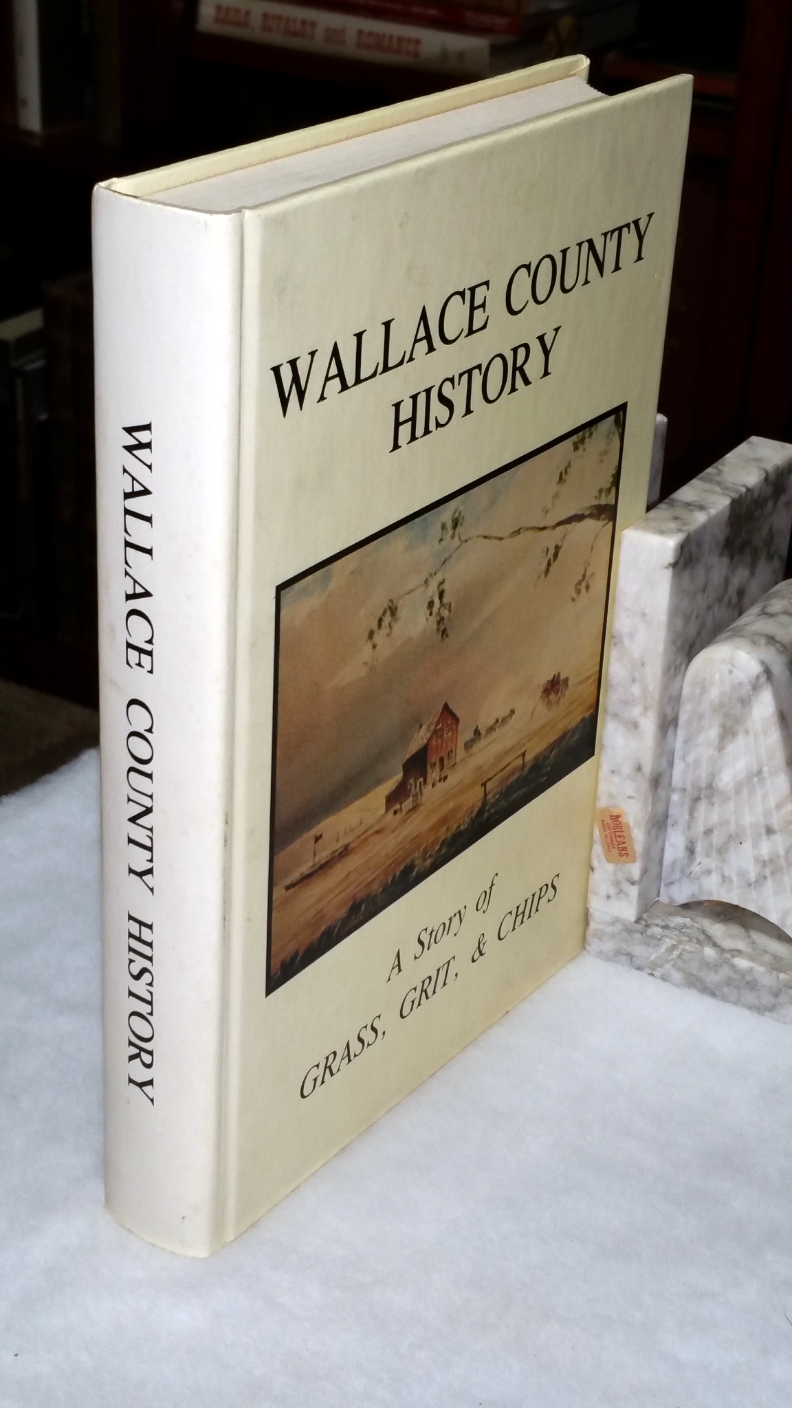 Image for Wallace County History: A Story of Grass, Grit & Chips