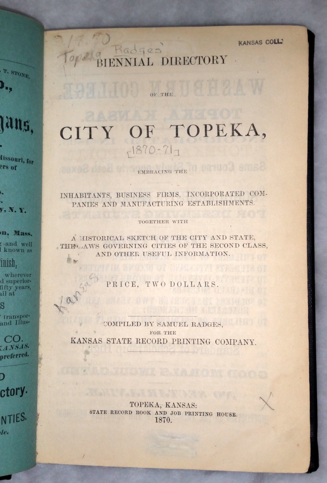 Biennial Directory of the City of Topeka Embracing the Inhabitants, Business Firms, Incorporated Companies and Manufacturing Establishments. Together with a Historical Sketch.