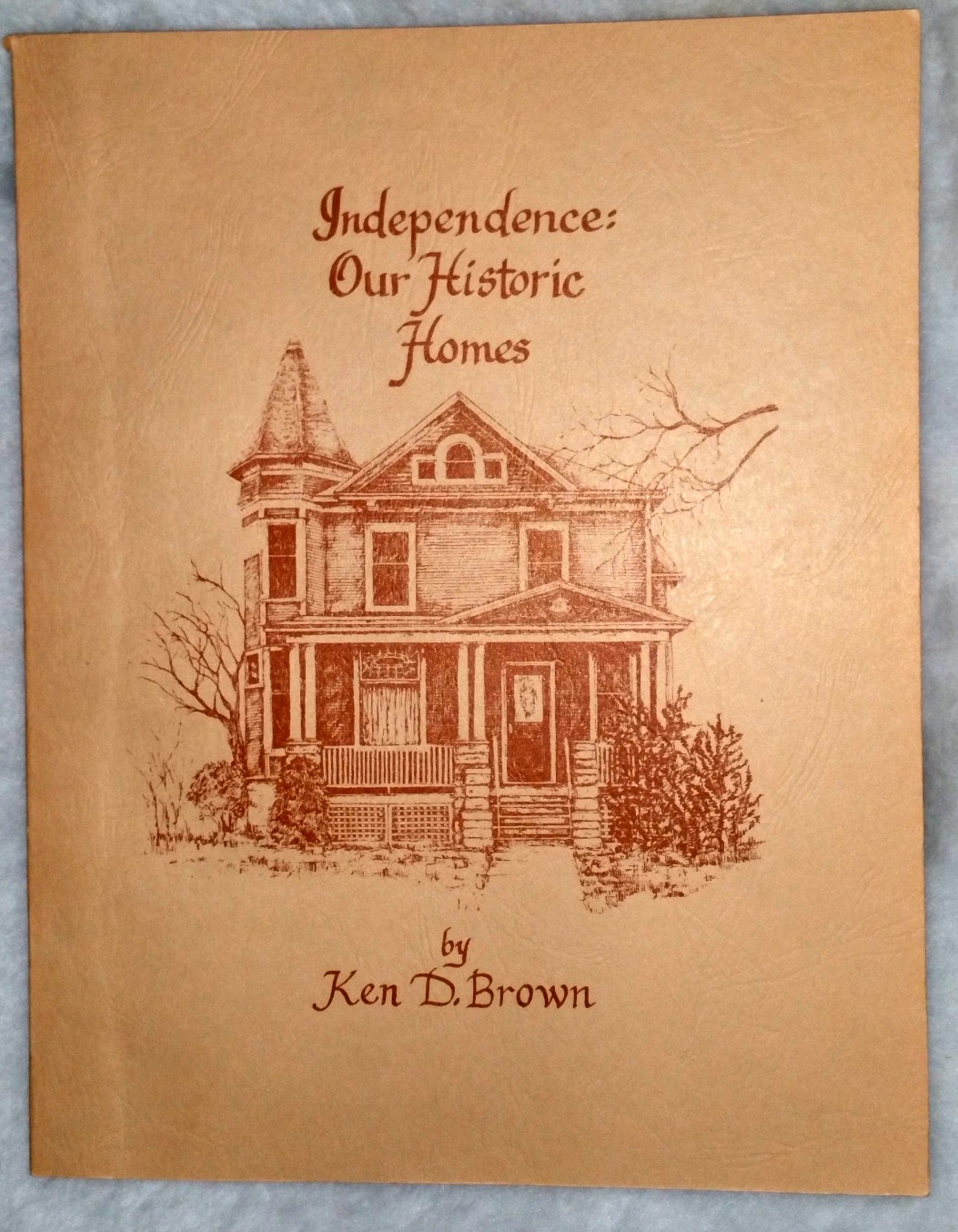 Independence: Our Historic Homes Image for Independence: Our Historic Homes