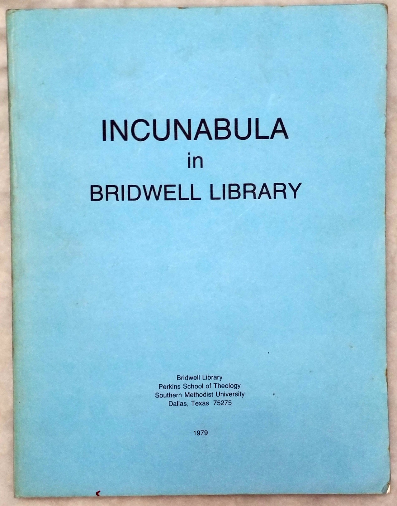 Image for Incunabula in the Bridwell Library