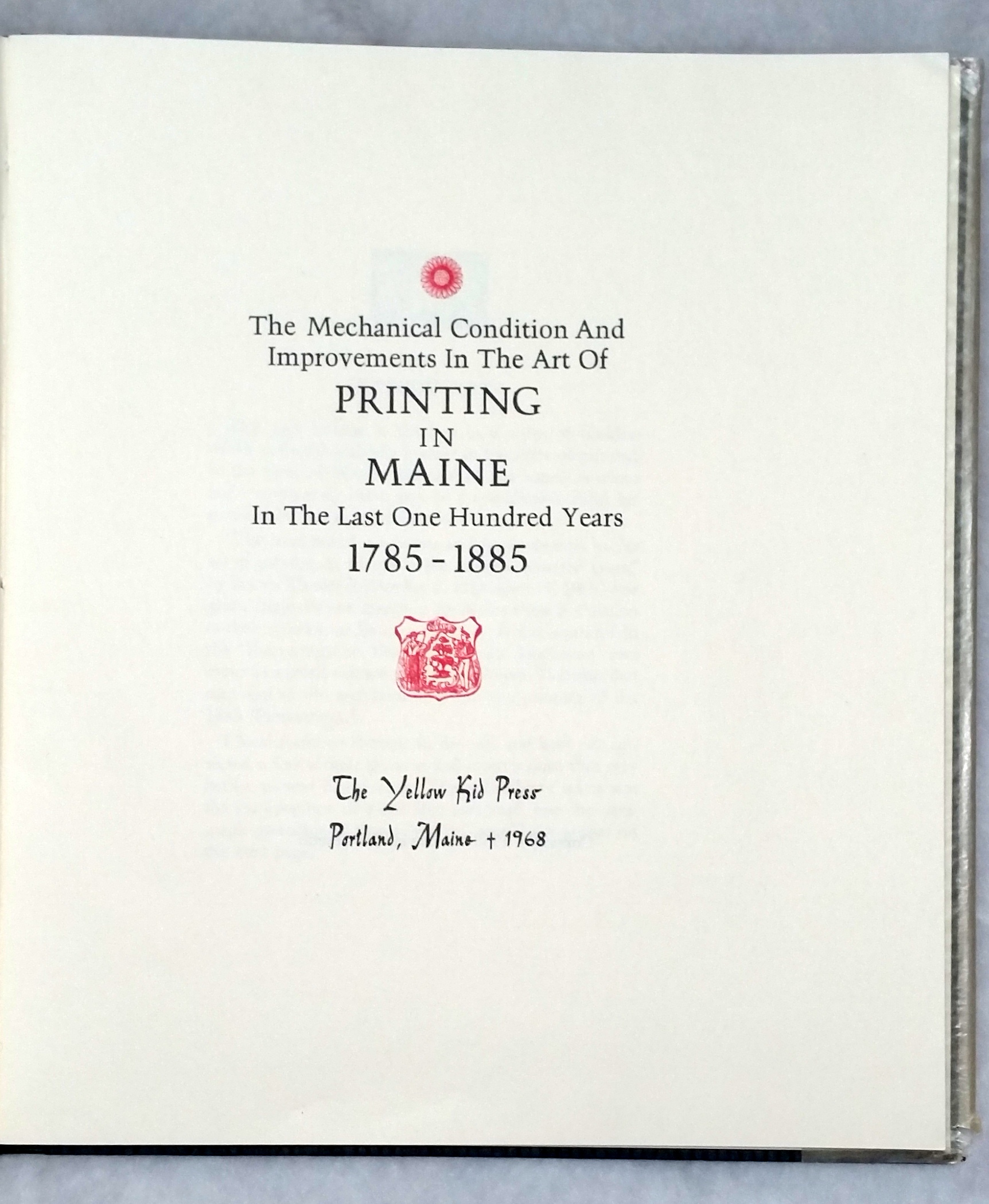 Image for The Mechanical Condition And Improvements In the Art of Printing in Maine in the Last One Hundred Years, 1785-1885