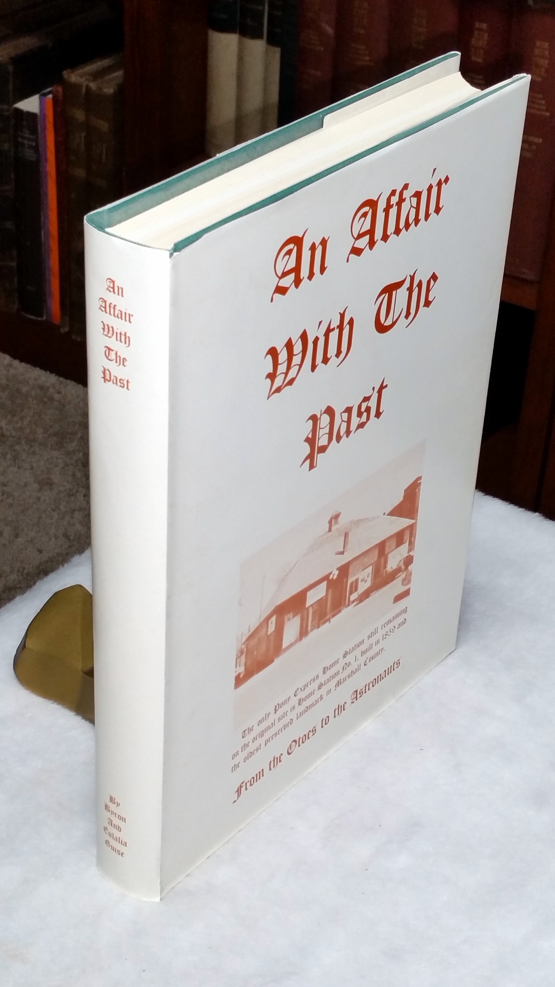 Image for An Affair with the Past:  From the Otoes to the Astronauts