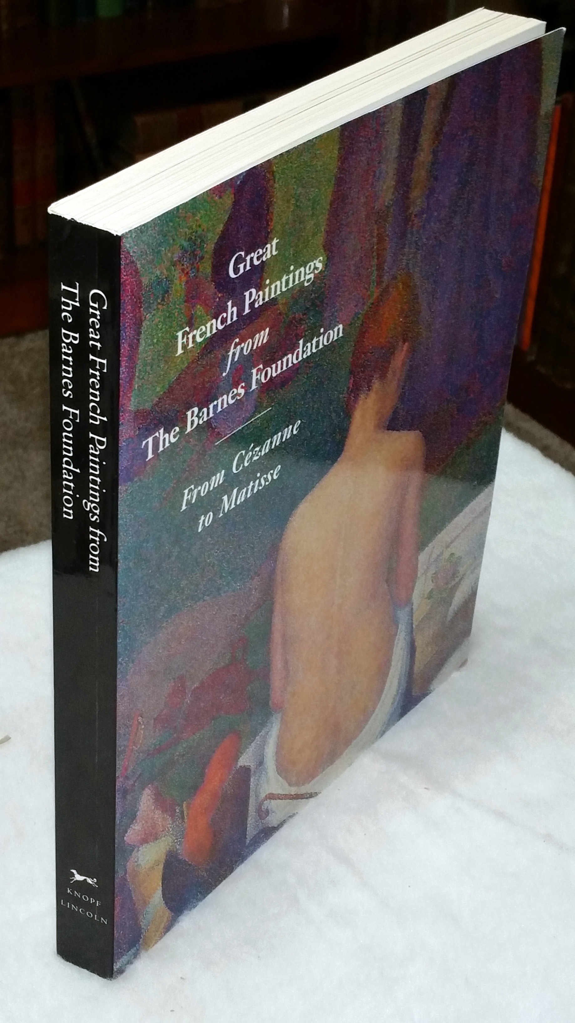 Image for Great French Paintings From the Barnes Foundation: From Cezanne to Matisse
