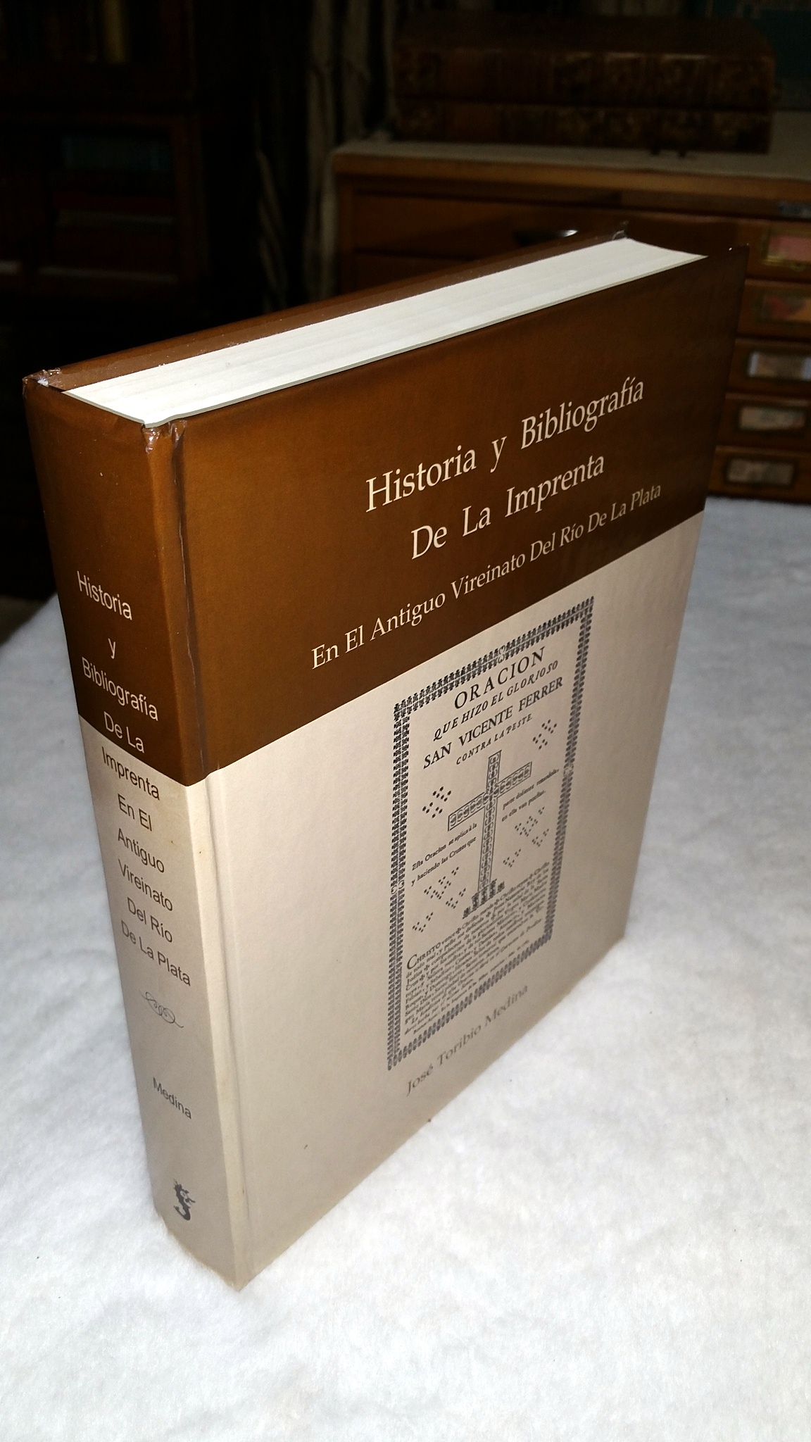 Image for Historia Bibliografia De La Imprenta En El Antiguo Vireinato Del Rio de La Plata