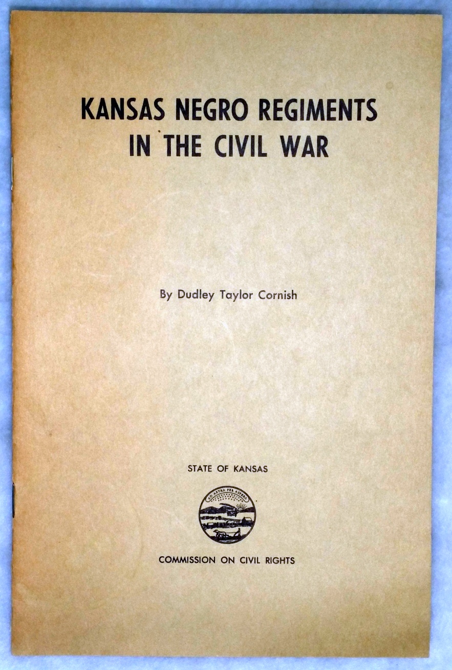 Image for Kansas Negro Regiments in the Civil War (History of Minority Groups in Kansas Series, No. 1)