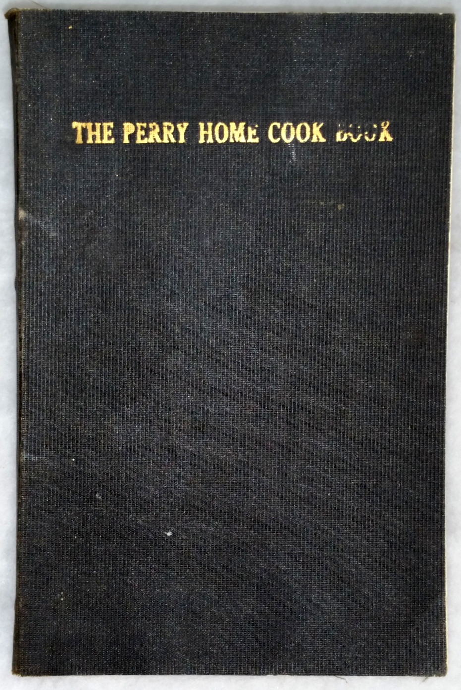 Image for The Perry Home Cook Book