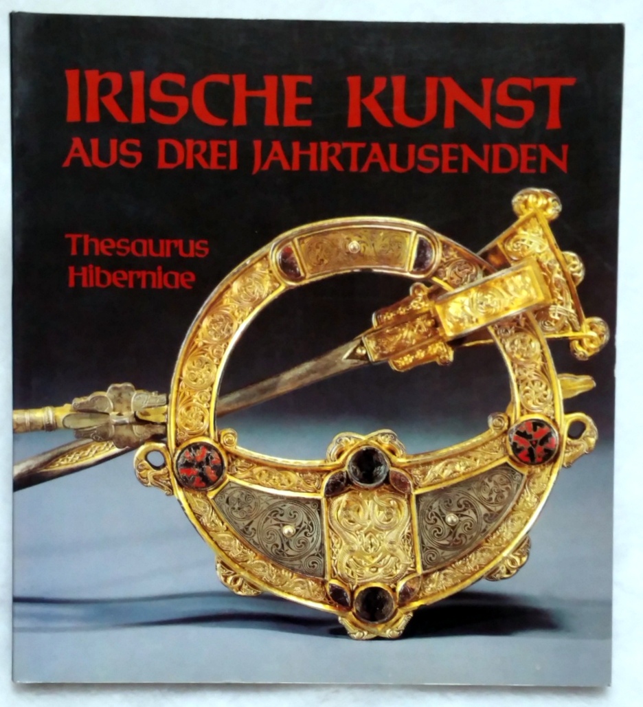 Image for Irisch Kunst Aus Drei Jahrtausenden, Thesaurus Hiberniae.