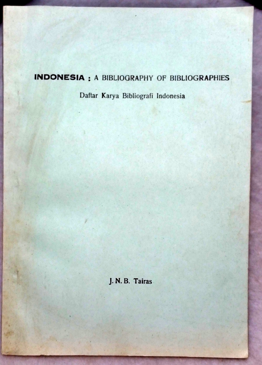 Image for Indonesia: A Bibliography of Bibliographies (Daftar Arya Bibliografi Indonesia)