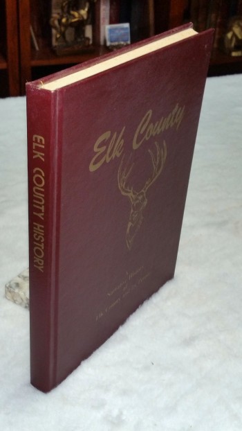 Image for Elk County:  A Narrative History of Elk County and Its People