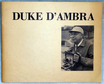 Image for Duke D'Ambra:  Photographer - Lawrence, Kansas:  An Exhibit at the Kenneth Spencer Research Library, 1973