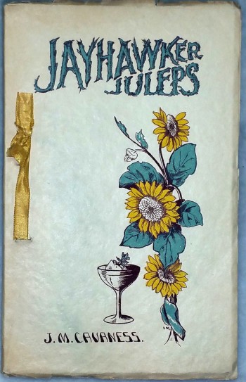 Image for Jayhawker Juleps:  A Kansas Beverage Tht Does Not Come Under the Ban of the Prohibitory Law