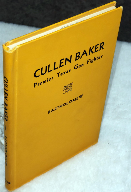 Image for Cullen Baker:  Premier Texas Gunfighter