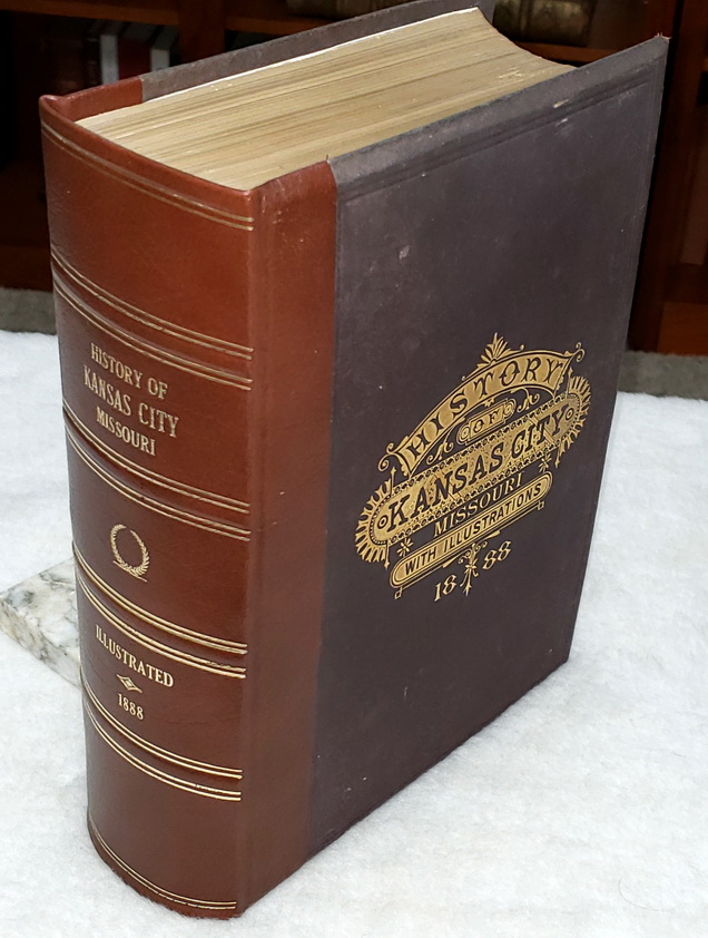 Image for History of Kansas City, Missouri with Illustrations and Biographical Sketches of Some of Its Prominent Men and Pioneers