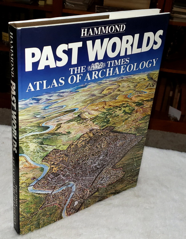 Image for Hammond Past Worlds:  The Times Atlas of Archaeology