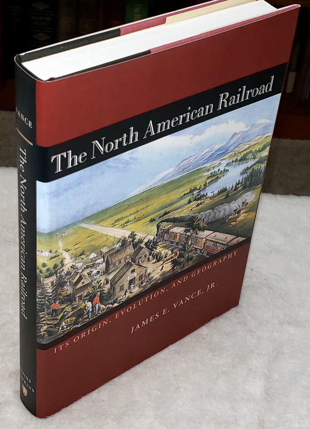 Image for The North American Railroad: Its Origin, Evolution, and Geography