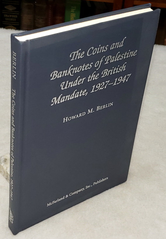 Image for The Coins and Banknotes of Palestine Under the British Mandate, 1927-1947