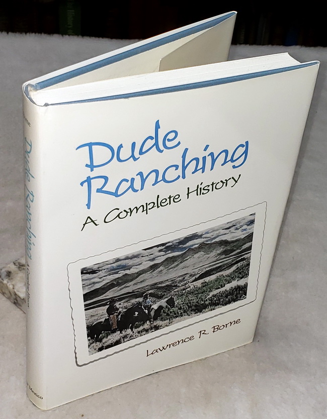 Image for Dude Ranching:  A Complete History