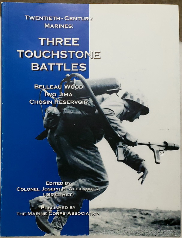 Image for 20th - Century Marines:  Three Touchstone Battles; Belleau Wood; Iwo Jima; Chosin Reservoir