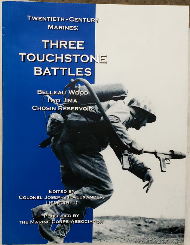 Image for 20th - Century Marines:  Three Touchstone Battles; Belleau Wood; Iwo Jima; Chosin Reservoir