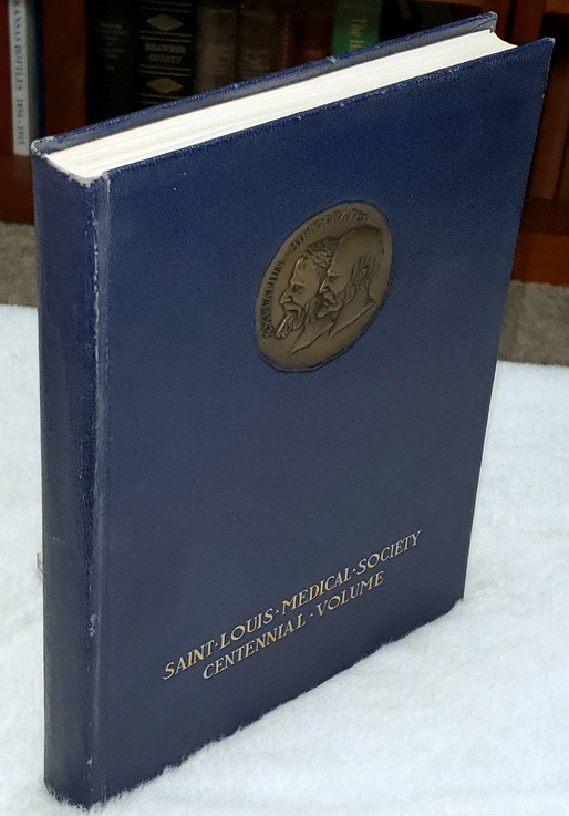 Image for Saint Louis Medical Society, Centennial Volume