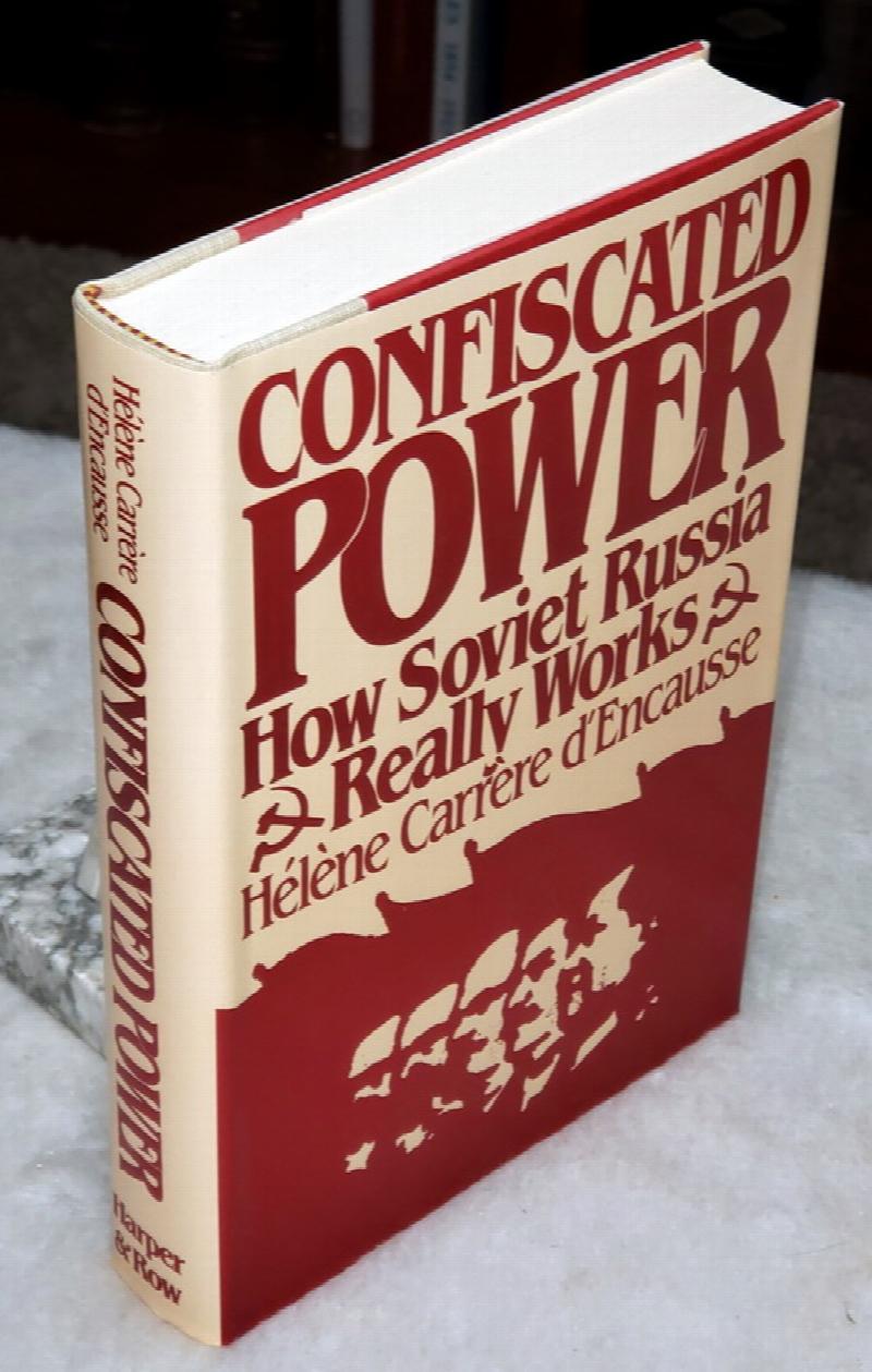 Image for Confiscated Power:  How Soviet Russia Really Works
