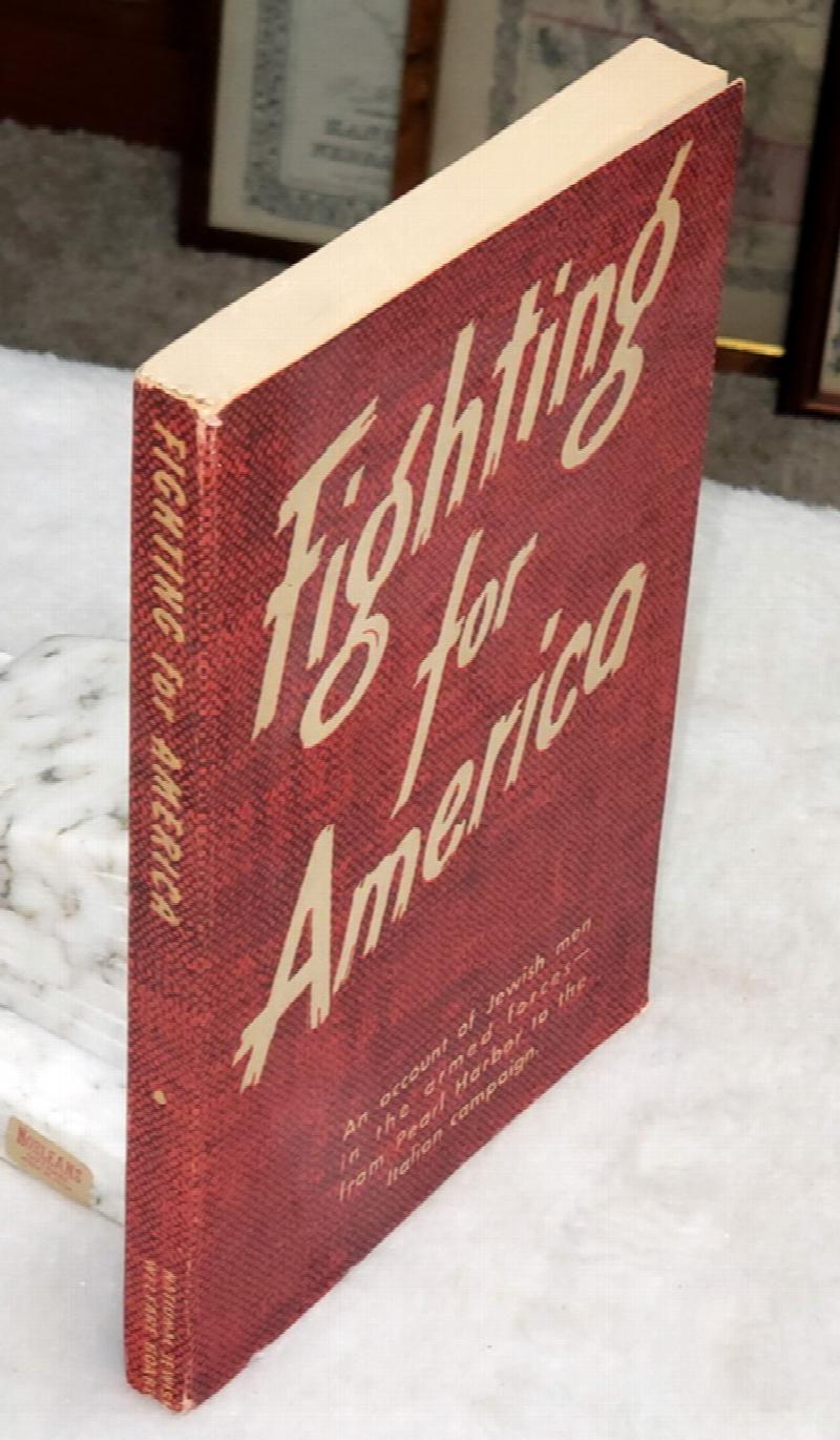 Image for Fighting for America:  An Account of Jewish Men in the Armed Forces--  from Pearl Harbor to the Italian Campaign