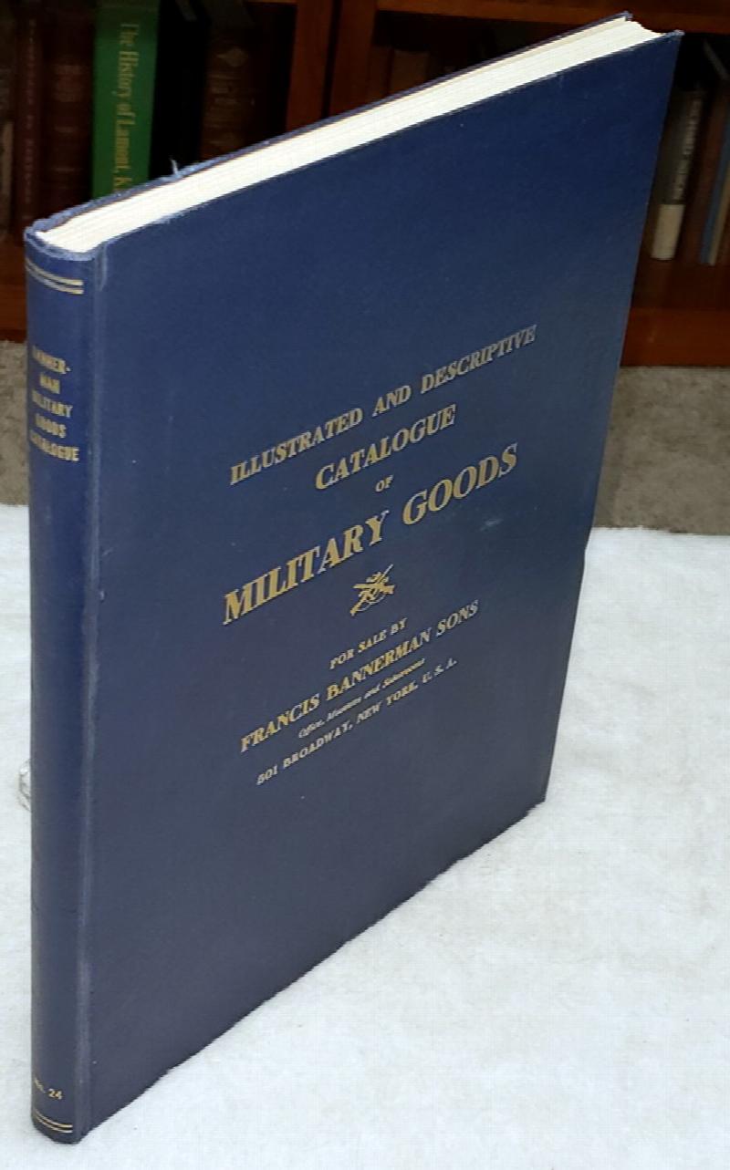 Image for Illustrated and Descriptive Catalogue of Military Goods for Sale By Francis Bannerman Sons (Cover Title, 1938)