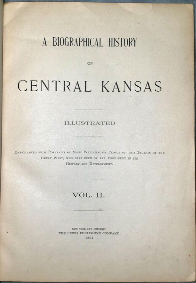 Image for A Biographical History of Central Kansas (Vol. II Only of two)