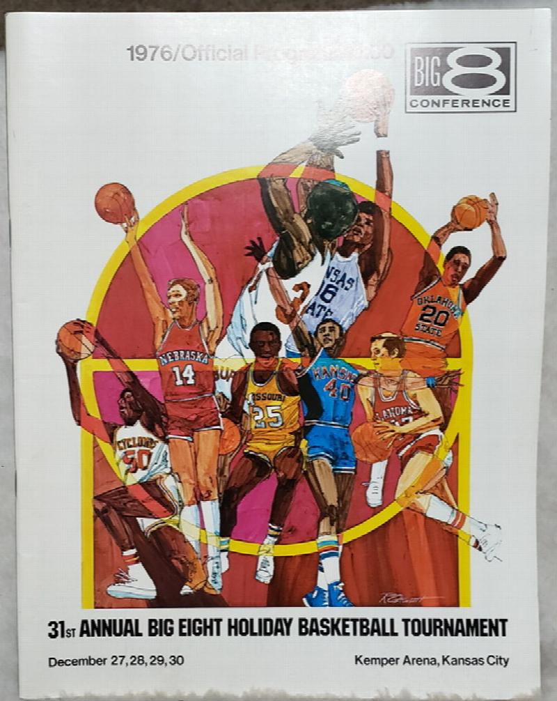 Image for 31st Annual Big Eight Holiday Basketball Tournament, December 27-28-29-30, Kemper Arena, Kansas City, 1976/Official Program