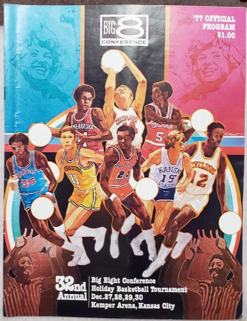 Image for 32nd Annual Big Eight Conference Holiday Basketball Tournament, Dec. 27-28-29-30, Kemper Arena, Kansas City, '77 Official Program