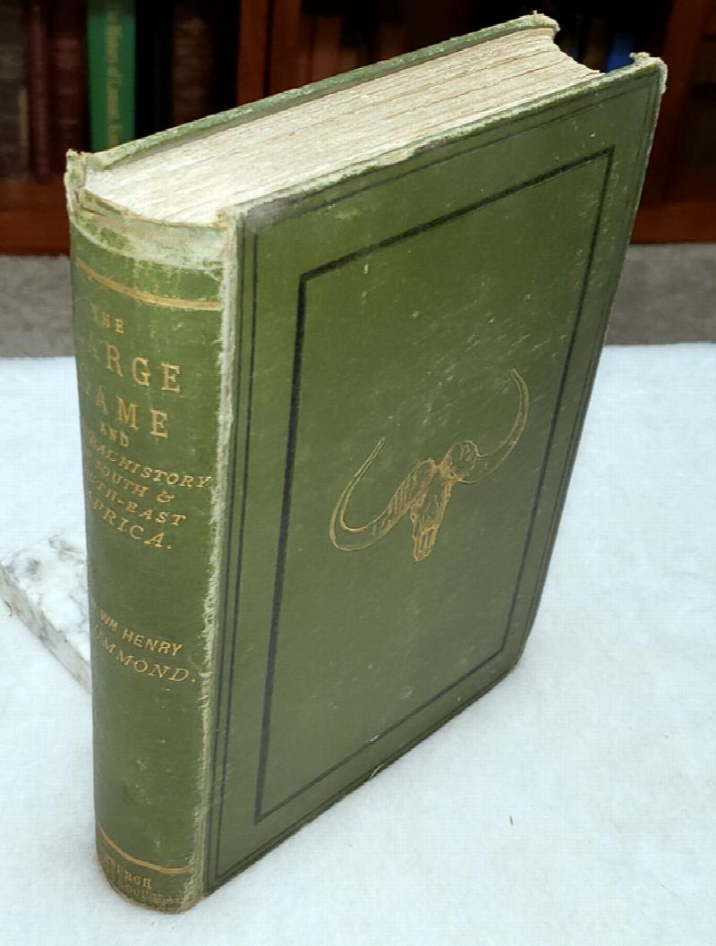 Image for The Large Game and Natural History of South and South-East Africa, from the Journals of the Hon. W. H. Drummond