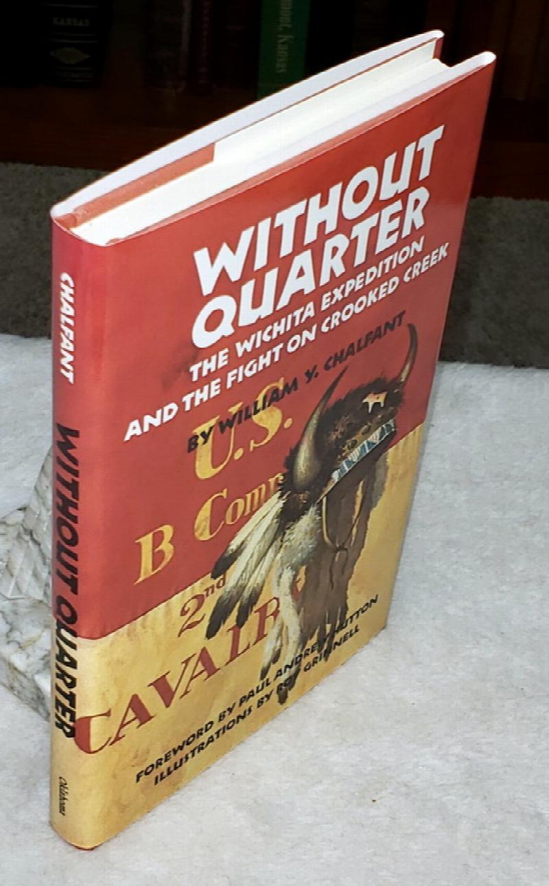 Image for Without Quarter: The Wichita Expedition and the Fight on Crooked Creek