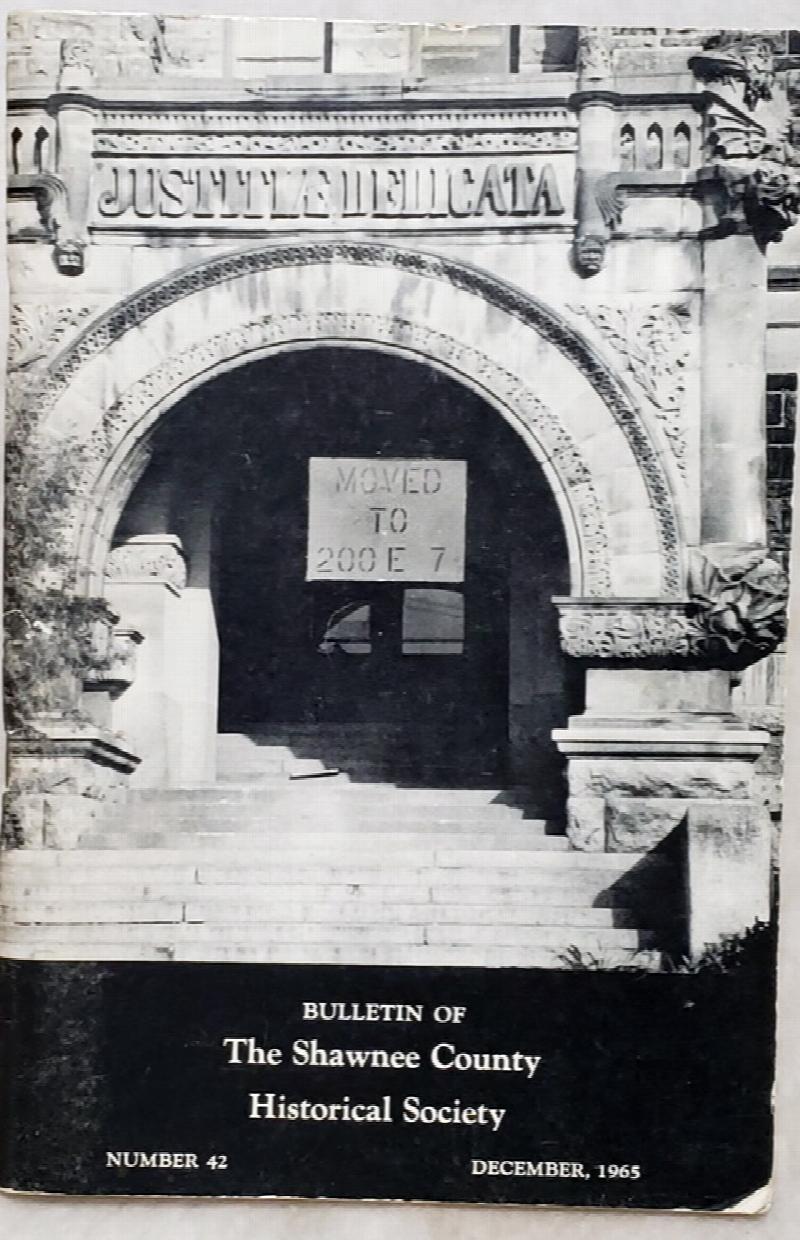 Image for Courthouses Of Shawnee County 1855-1965 (Bulletin Number 42 of The Shawnee County Historical Society)