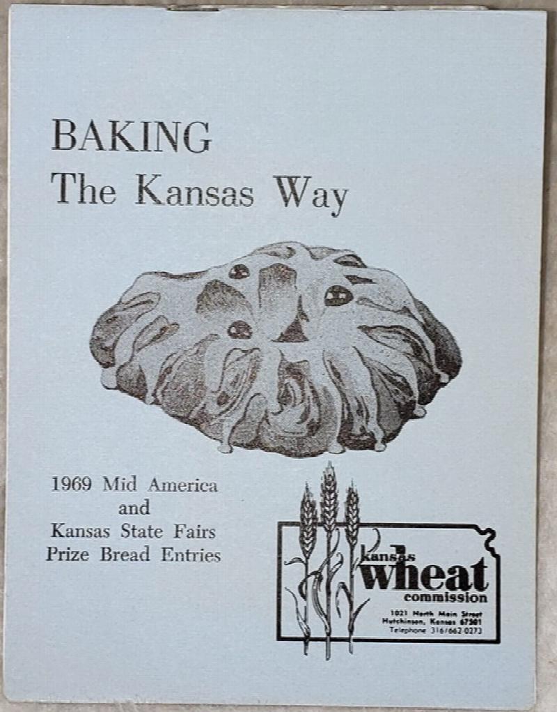 Image for Baking the Kansas Way:  1969 Mid America and Kansas State Fairs Prize Bread Entries