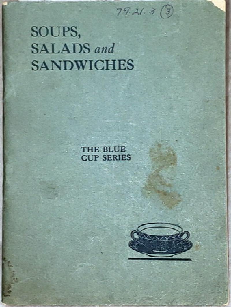 Image for Soups, Salads and Sandwiches:  The Blue Cup Series