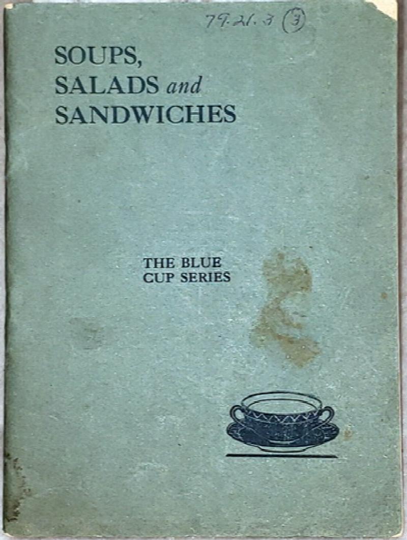 Image for Soups, Salads and Sandwiches:  The Blue Cup Series