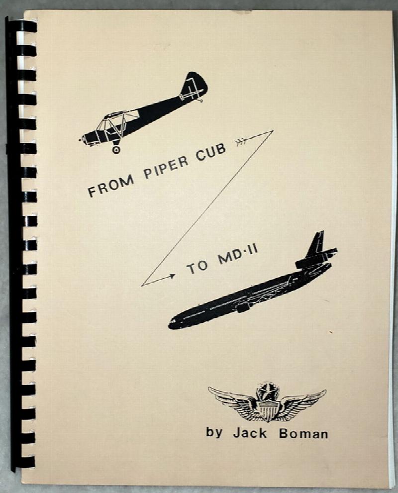 Image for From Piper Cub to MD-11, or Thirty-Seven Years of Loving My Job:  An Aviation Autobiography By Jack Boman