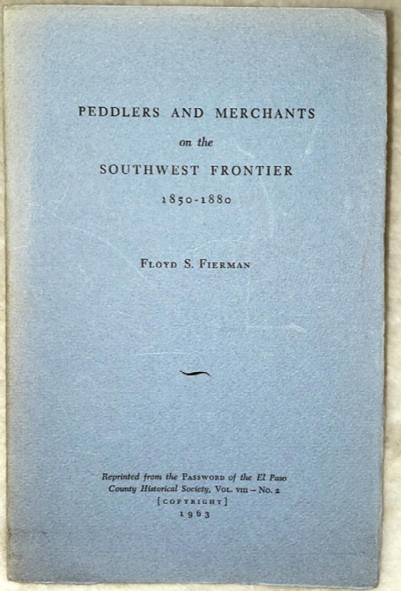 Image for Peddlers and Merchants on the Southwest Frontier, 1850-1880