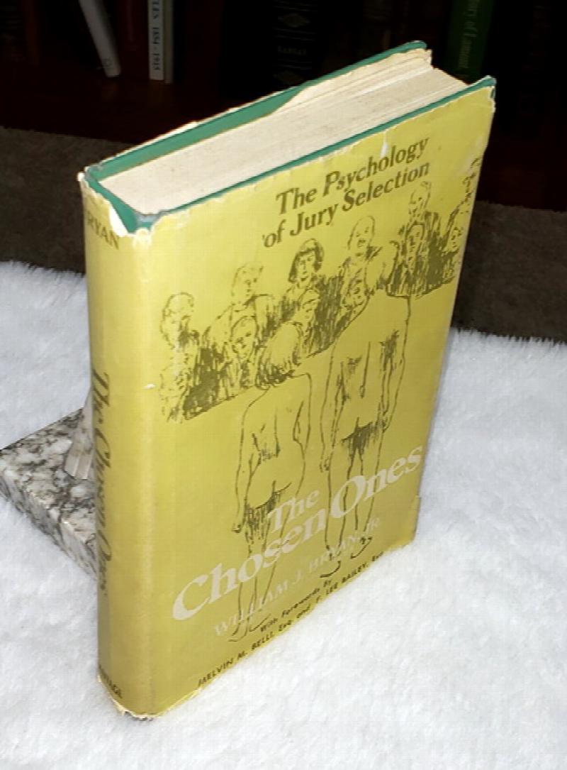 Image for The Chosen Ones, or (The Psychology of Jury Selection)