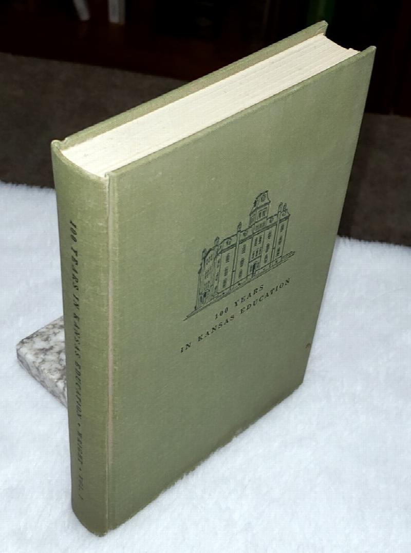 Image for 100 Years in Kansas Education Volume 1 (only volume published to date)
