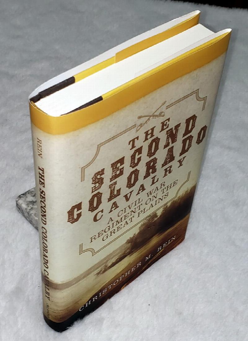 Image for The Second Colorado Cavalry:  A Civil War Regiment on the Great Plains