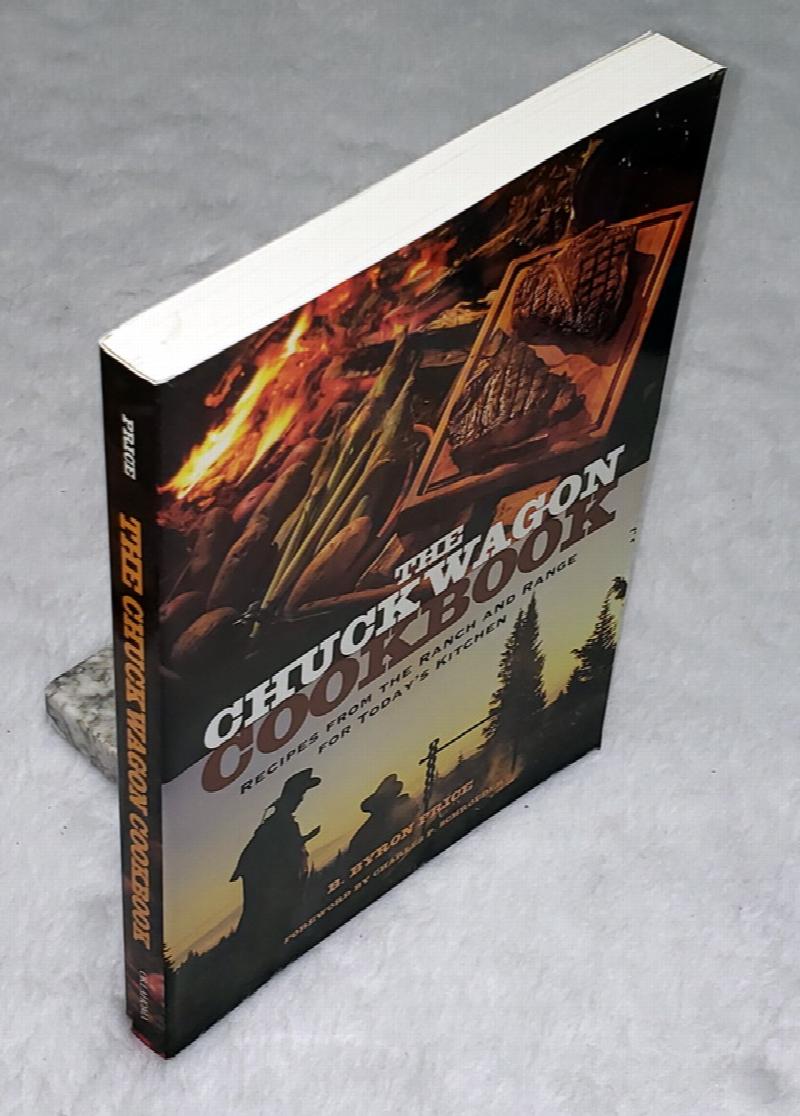 Image for The Chuck Wagon Cookbook:  Recipes from the Ranch and Range for Today's Kitchen