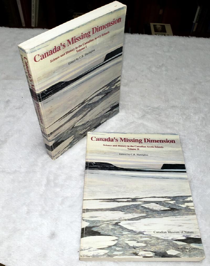 Image for Canada's Missing Dimension:  Science and History In the Canadian Arctic Islands (Two Volumes)
