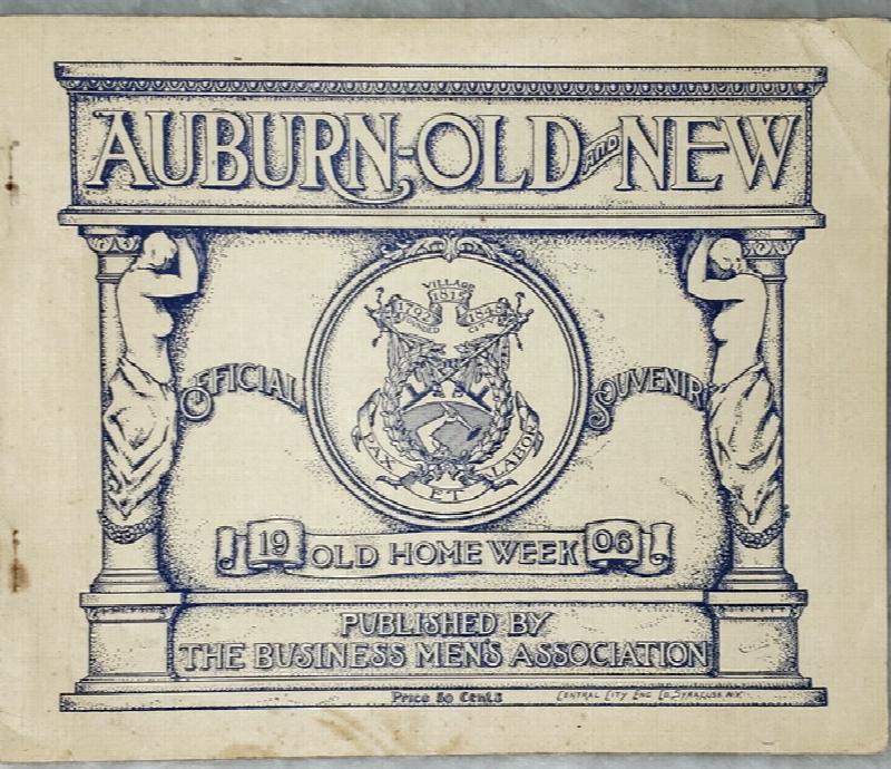 Image for Auburn-Old and New:  1906 Old Home Week, Official Souvenir