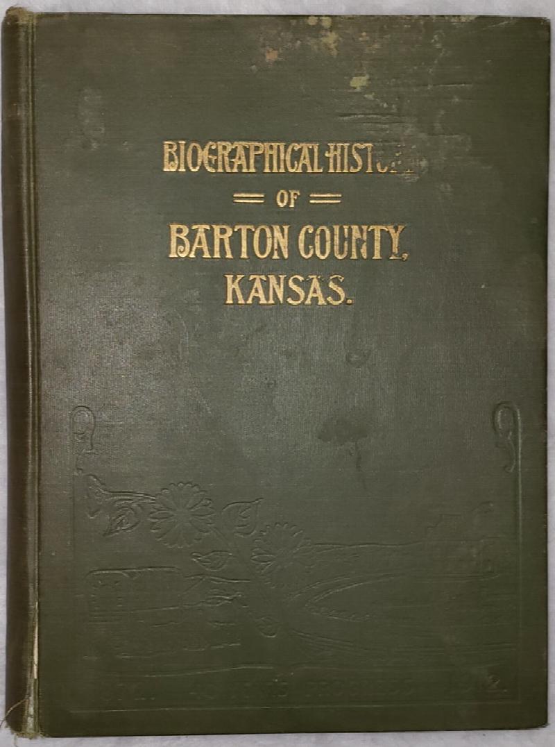 Image for Biographical History of Barton County, Kansas