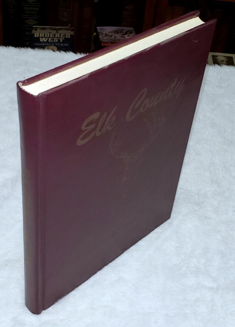 Image for Elk County:  A Narrative History of Elk County and Its People